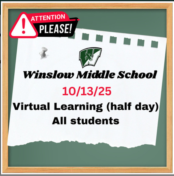 Winslow Middle School Virtual Half Day - 10/13/2025